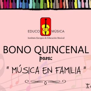 Bono quincenal ~ Música infantil en familia