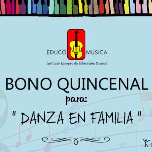 Bono quincenal ~ Danza en familia