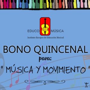 Bono quincenal ~ Música y movimiento
