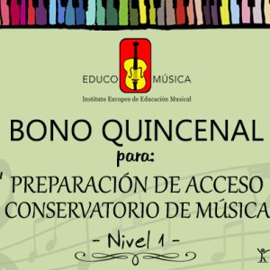 Bono quincenal ~ Preparación del acceso al conservatorio de música