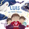 Luis no tiene miedo