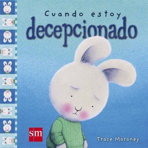 Cuando estoy decepcionado