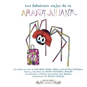 Los fabulosos viajes de la araña Juliana