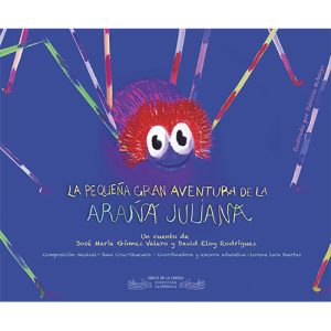 La pequeña gran aventura de la araña Juliana