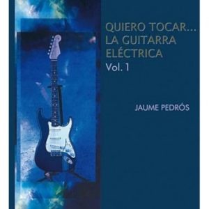 Quiero tocar...la guitarra eléctrica 1
